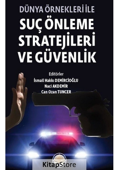 Dünya Önekleri ile Suç Önleme Stratejileri ve Güvenlik - TİAV