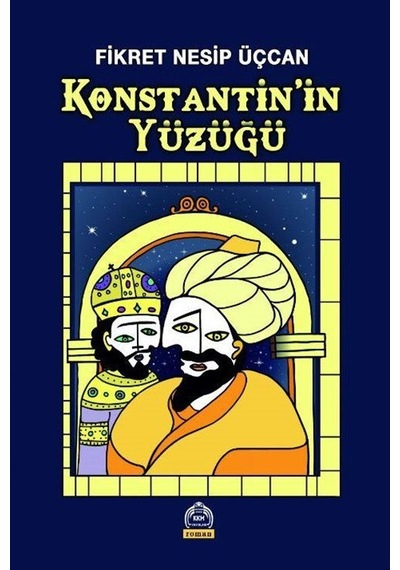 Konstantin'in Yüzüğü - Fikret Nesip Üçcan - Kurgu Kültür