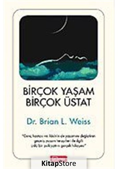 Birçok Yaşam Birçok Üstat - Dr. Brian L. Weiss