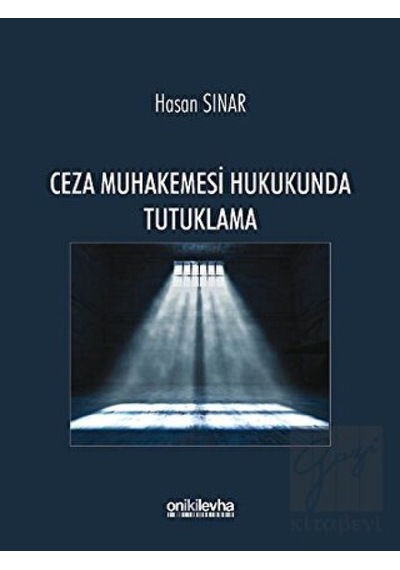On İki Levha Yayınları - Ceza Muhakemesi Hukukunda Tutuklama
