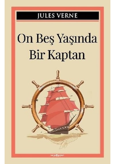 On Beş Yaşında Bir Kaptan - Jules Verne - Sıfır 6 Kitap Yayınevi