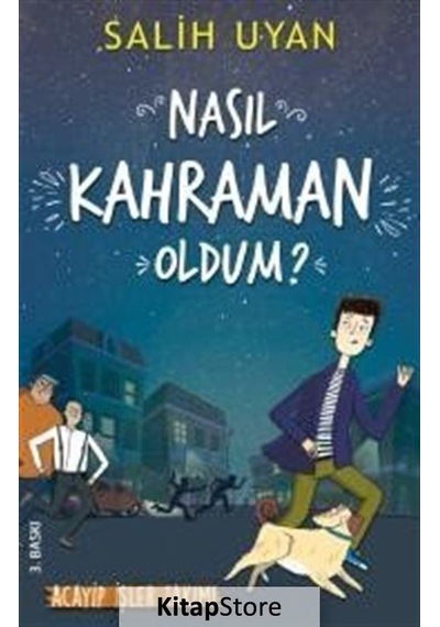 Nasıl Kahraman Oldum? / Salih Uyan