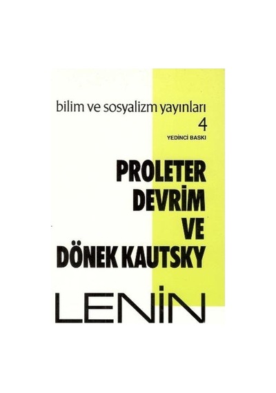 Proleter Devrim ve Dönek Kautsky - Vladimir İlyiç Lenin - Bilim ve Sosyalizm Yayınları