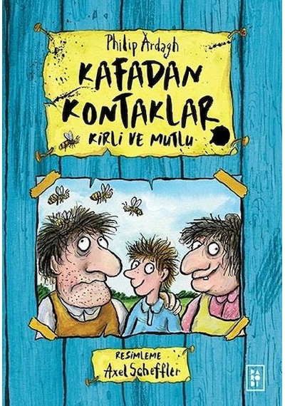 Kirli ve Mutlu - Kafadan Kontaklar 1 - Philip Ardagh - Parodi Yayınları