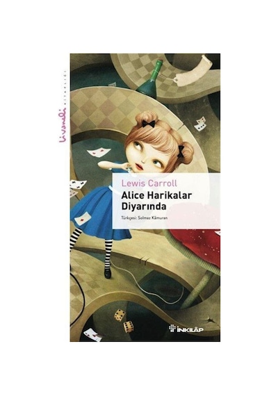 Alice Harikalar Diyarında - Livaneli Kitaplığı - Lewis Carroll - İnkılap Kitabevi
