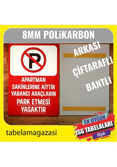 Apartman Sakinlerine Aittir Yabancı Araç Park Yasaktır Tabelası
