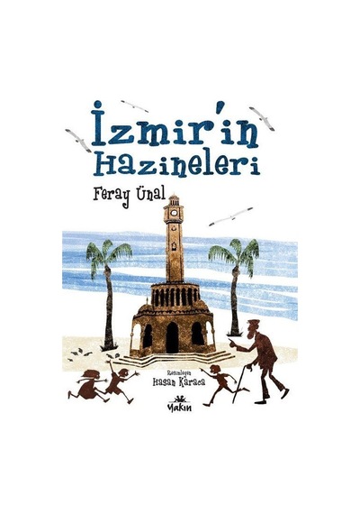 İzmir'in Hazineleri / Feray Ünal