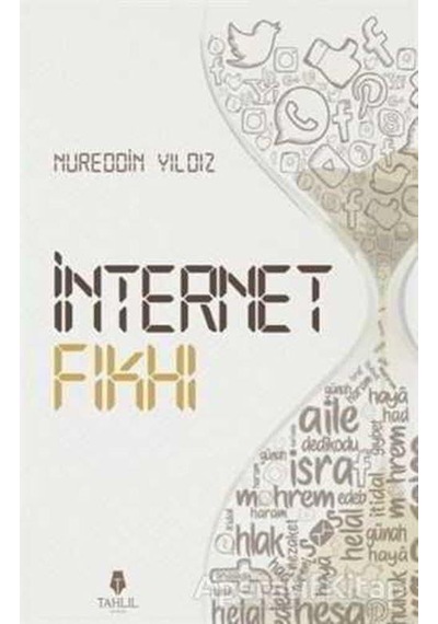 İnternet Fıkhı  - Nureddin Yıldız  - Tahlil Yayınları