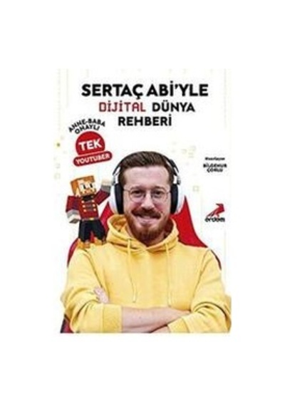 Sertaç Abiyle Dijital Dünya Rehberi - Bilgenur Çorlu - Erdem