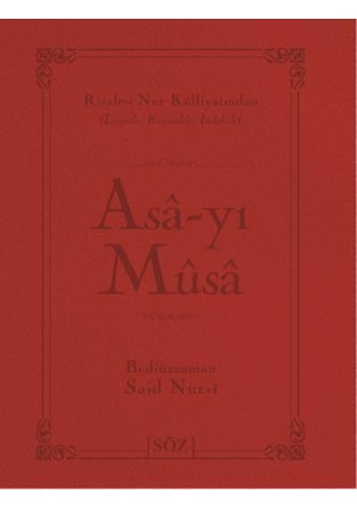 Asa-yı Musa - Bediüzzaman Said-i Nursi - Söz Basım Yayın