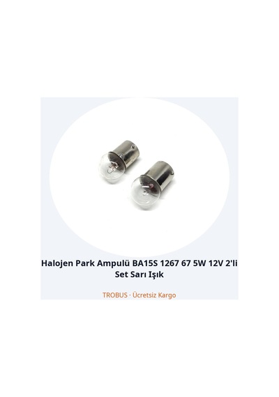 Trobus Halojen Park Ampulü Ba15s 1267 67 5w 12v 2'li Set Sarı Işık