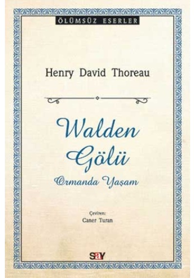 Walden Gölü - Henry David Thoreau - Say Yayınları