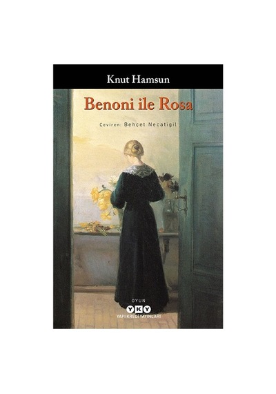 Benoni İle Rosa Knut Hamsun Yapı Kredi Yayınları
