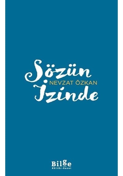 Sözün İzinde / Nevzat Özkan