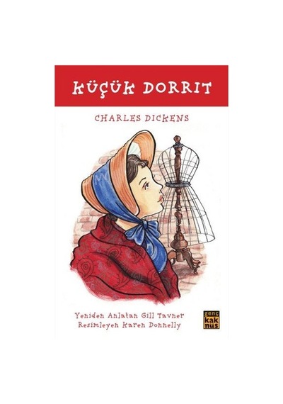 Küçük Dorrit - Charles Dickens - Kaknüs Yayınları