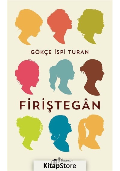Firiştegan - Gökçe İspi Turan - The Roman