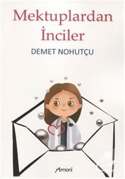 Mektuplardan Inciler / Demet Nohutçu