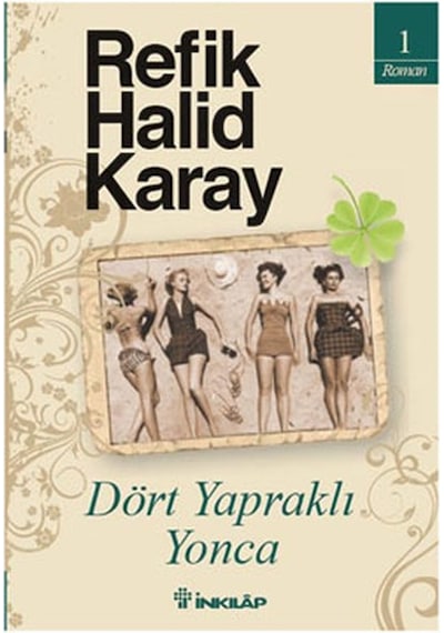 Dört Yapraklı Yonca - Refik Halid Karay - İnkılap Kitabevi