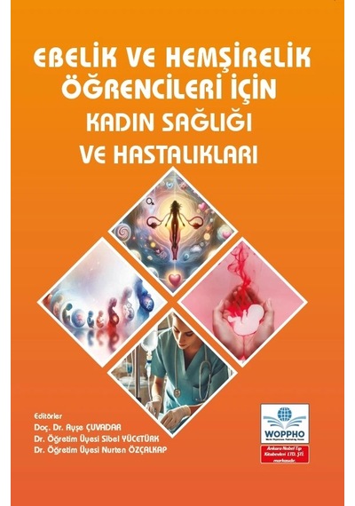 Ebelik Ve Hemşirelik Öğrencileri İçin Kadın Sağlığı Ve Hastalıkları