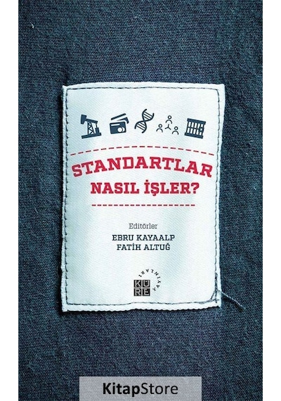 Standartlar Nasıl İşler? / Ebru Kayaalp