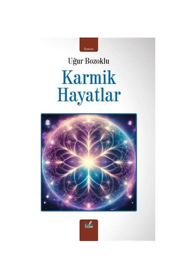 Karmik Hayatlar / Uğur Bozoklu