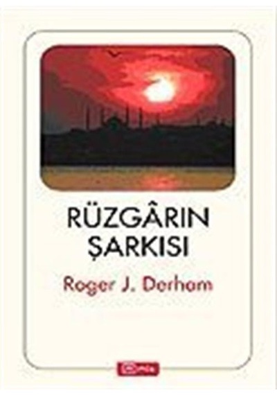 Rüzgarın Şarkısı / Roger J. Derham
