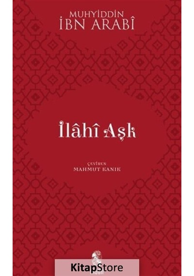 İlahi Aşk / Muhyiddin İbn Arabi