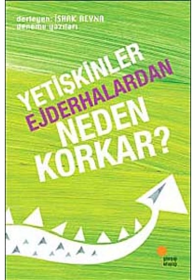 Yetişkinler Ejderhalardan Neden Korkar?- Günışığı Kitaplığı
