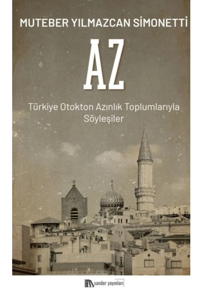 Az Türkiye Otokton Azınlık Toplumlarıyla Söyleşiler Muteber