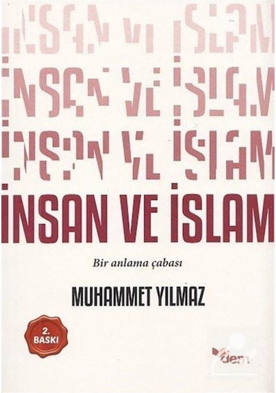 İnsan ve İslam - Muhammet Yılmaz - Dem Yayınları