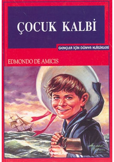 Çocuk Kalbi-Gençler İçin - Edmondo De Amicis - İnkılap Kitabevi