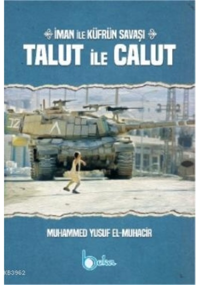 İman ile Küfrün Savaşı Talut ile Calut