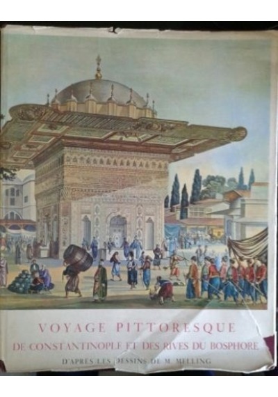 Voyage Pıttoresque De Constantınople Et Des Rıves Du Bosphore D´A