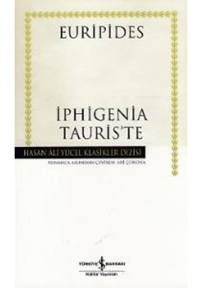 Iphigenia Tauris’Te - Hasan Ali Yücel Klasikleri