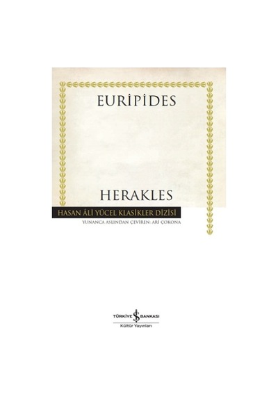 Herakles - Hasan Ali Klasikler - Euripides - İş Bankası Kültür Yayınları