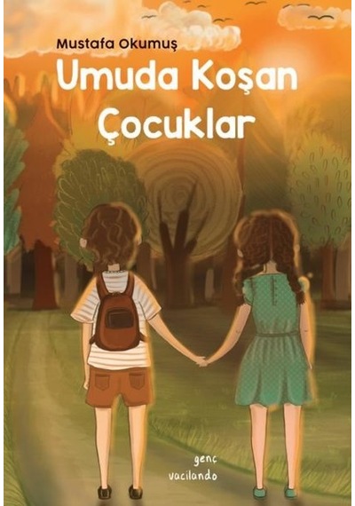 Umuda Koşan Çocuklar - Mustafa Okumuş - Vacilando Kitap