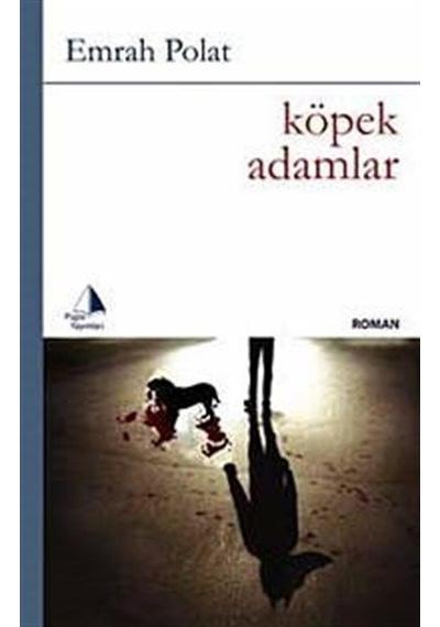 Köpek Adamlar / Emrah Polat