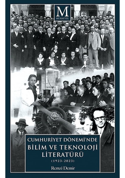 Cumhuriyet Dönemi'nde Bilim Ve Teknoloji Literatürü 1923-2023...