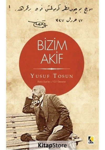 Bizim Akif - Yusuf Tosun - Çıra Yayınları