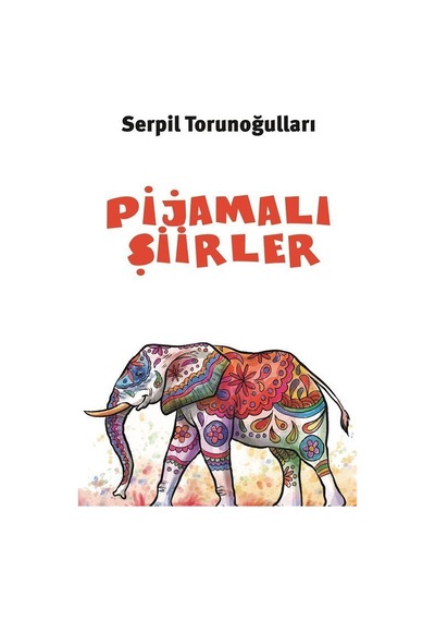 Pijamalı Şiirler - Serpil Torunoğulları - Balkan Sanat Yayınları