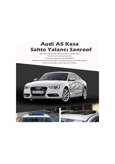 Audi A5 Parlak Siyah Yalancı Çakma Sahte Sunroof