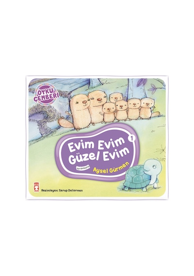 Evim Evim Güzel Evim - Öykü Çemberi 1