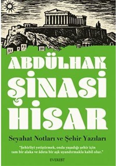 Seyahat Notları Ve Şehir Yazıları "şehirliyi Yetiştirmek, Onda...