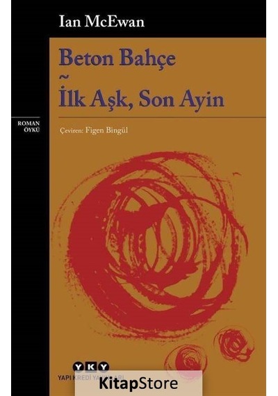 Kitapstore Beton Bahçe - Ilk Aşk, Son Ayin / Ian Mcewan