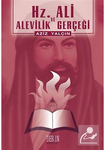 Hz. Ali ve Alevilik Gerçeği - Aziz Yalçın - Derin Yayınları