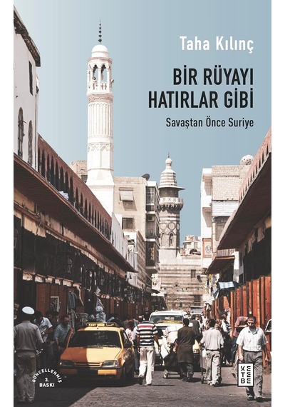 Bir Rüyayı Hatırlar Gibi: Savaştan Önce Suriye