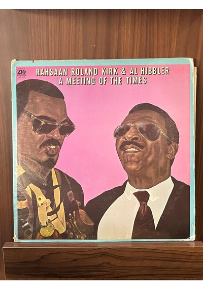 Rahsaan Roland Kirk & Al Hibbler - A Meeting Of The Times , 1972