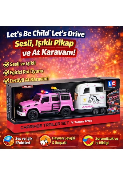 Let S Be Child Let S Drive Sesli Ve Işıklı Pikap Ve At Karavanı Çok Renkli