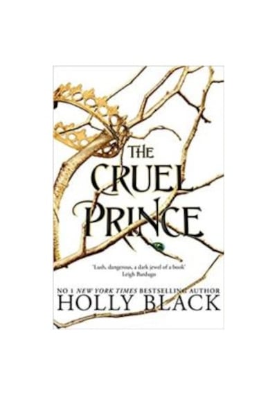 The Cruel Prince (The Folk Of The Air 1) 9781471407277