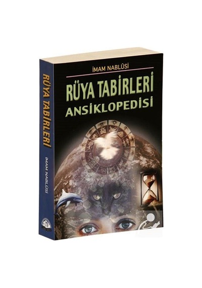 Rüya Tabirleri Ansiklopedisi / Imam Nablusi